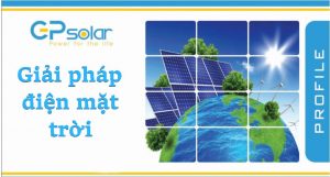 Giới thiệu hệ thống điện mặt trời tại GPsolar